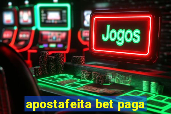 apostafeita bet paga